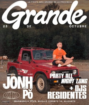 GRANDE x JOHN PÔ @MARMARELA - Indoor Main Stage All Night Long en Alicante