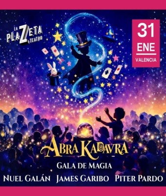 Abra Kadabra - Gala de magia con Piter Pardo, Nuel Galán y James Garibo en Valencia