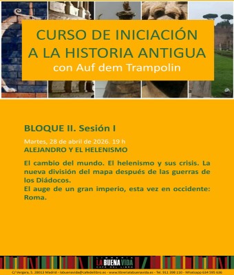 Curso de iniciación a la historia antigua. ALEJANDRO Y EL HELENISMO en Madrid