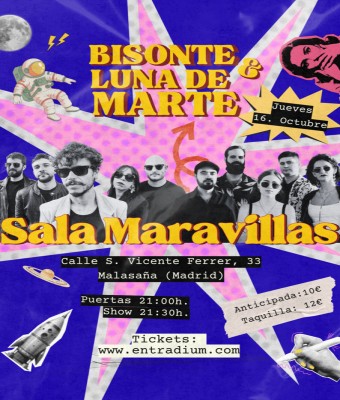 Bisonte & Luna de Marte en Maravillas en Madrid
