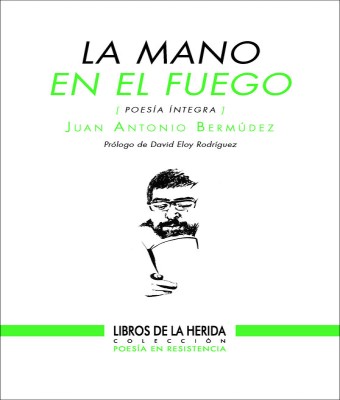 LA MANO EN EL FUEGO · Juan Antonio Bermúdez · Paralelas SeFF en Sevilla