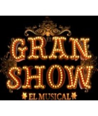 El Gran Show, el Musical - La Rioja en LOGROÑO (LA RIOJA)