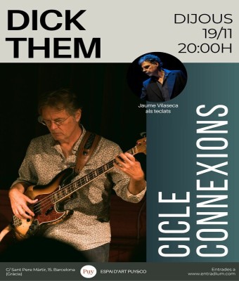 CICLE CONNEXIONS: DICK THEM (Jazz & Parsons Project) en Barcelona