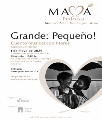 Grande: pequeño! - Mamá festival Pedraza en Segovia