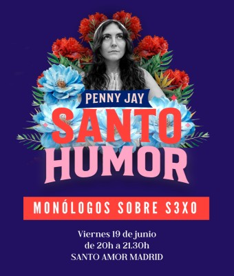 Santo Humor: Monólogos sobre s3xo en Madrid