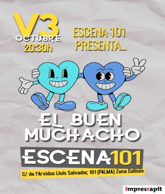 El buen muchacho, impro en Escena 101 en Balears, Illes