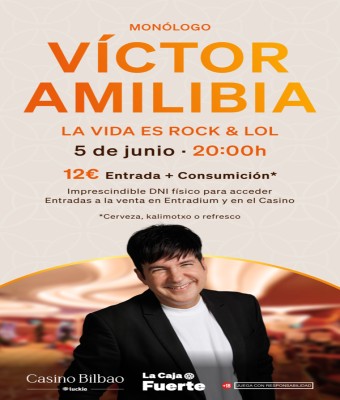 LA VIDA ES ROCK & LOL   VÍCTOR AMILIBIA en Bizkaia