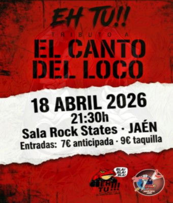 EH TU!!! Tributo a el Canto del Loco en Jaén