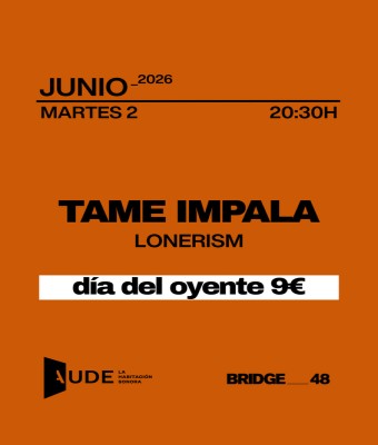 TAME IMPALA · LONERISM: AUDE Listening Session  en Barcelona