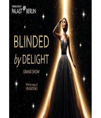 Friedrichstadt Palast Berlín: « BLINDED by DELIGHT » (El gran espectáculo de la Navidad), un espectáculo de ensueño.