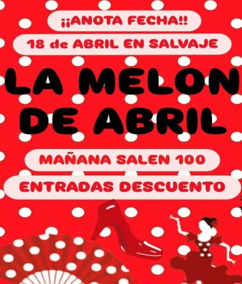 LA MELON DE ABRIL en Barcelona