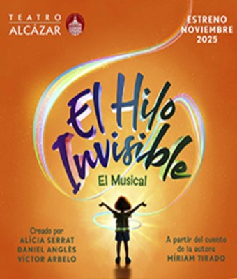 El Hilo Invisible - El Musical en MADRID