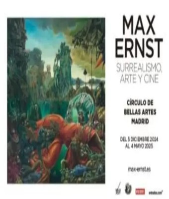 Max Ernst: Surrealismo, Arte y Cine en Madrid