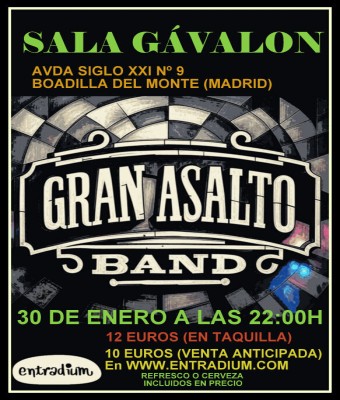GRAN ASALTO BAND EN SALA GÁVALON  en Madrid
