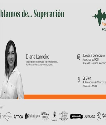 Quinta edición de Voces ocultas- Hablamos de … superación con Diana Lameiro en A Coruña