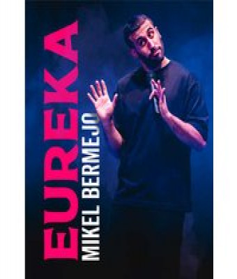 Eureka - Mikel Bermejo en Madrid - Teatro Arlequín Gran Vía