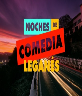 Noches de Comedia Leganés en Madrid