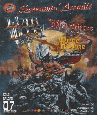 Screamin' Assault: War Dogs + Meurtrières + Pyre Forge en Barcelona