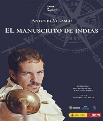 "EL MANUSCRITO DE INDIAS" - Teatro de Poniente en Valladolid