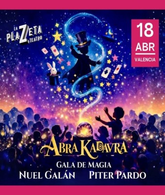 Abra Kadabra - Gala de magia con Piter Pardo y Nuel Galán en Valencia