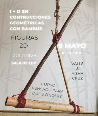 I+D en construcciones geométricas con bambús- Figuras 2D / Valls y Aisha Cruz en Barcelona
