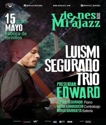 Viernes Mirajazz: LUISMI SEGURADO TRÍO en Burgos