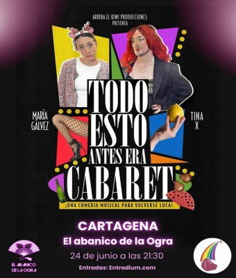 Todo esto antes era Cabaret - Cartagena en Valencia/València