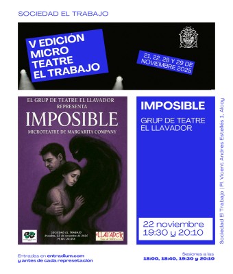 Imposible - Grup de Teatre El Llavador - V Edición Microteatre El Trabajo en Alicante/Alacant
