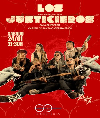 Los Justicieros en Barcelona (Sala Sinestesia)