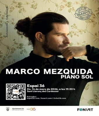 10è Aniversari de l'Espai 36: Marco Mezquida. Piano sol en Balears, Illes