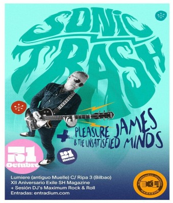 SONIC TRASH & Pleasure James XII Aniversario Exile SH Magazine en Bizkaia