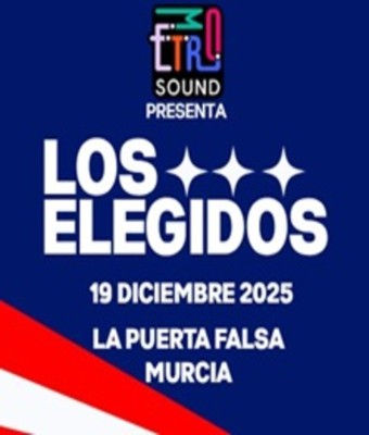 Metro Sound: Los Elegidos en MURCIA