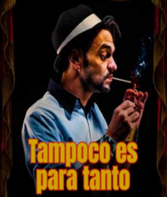 Tampoco es para tanto - ( La Parada Comedy Club) en MADRID