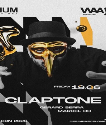 Waa!!! pres Claptone en Barcelona