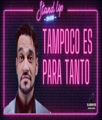 Tampoco es para tanto - ( La Parada Comedy Club) en Madrid