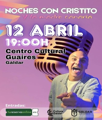 LAS NOCHES CON CRISTITO Y LA MADRE CANARIA en Gran Canaria