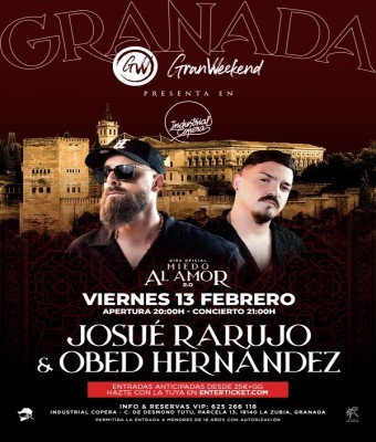 GIRA MIEDO AL AMOR 2.0 - JOSUÉ RARUJO & OBED HERNÁNDEZ - INDUSTRIAL COPERA en Granada