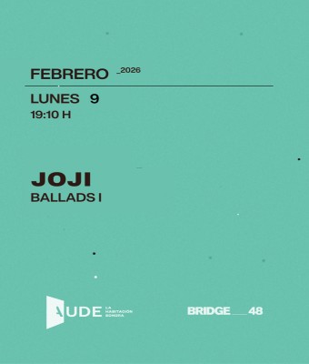 JOJI · BALLADS I: SESIÓN DE ESCUCHA en Barcelona