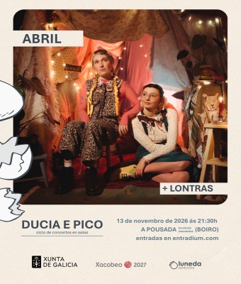 Concerto de ABRIL + LONTRAS na Pousada da Galiza Imaxinaria _Ciclo Ducia e Pico en Pontevedra