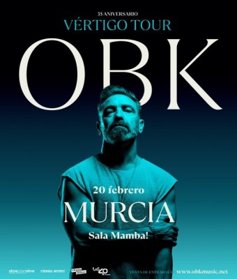 CONCIERTO OBK - MURCIA - SALA MAMBA! - VIERNES 20 DE FEBRERO