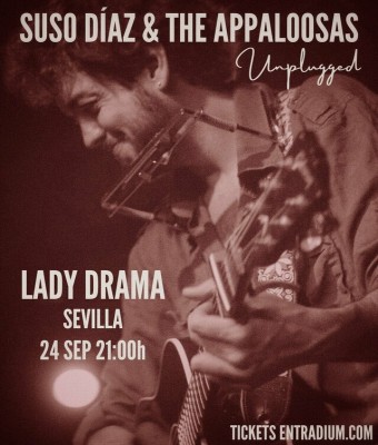 Suso Díaz & The Appaloosas. Lady Drama, Sevilla