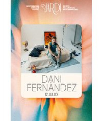 Dani Fernández - Es Jardí Festival en Balears, Illes - Mallorca Live Festival