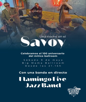 Fiebre Swing - 100 años del Savoy en Madrid