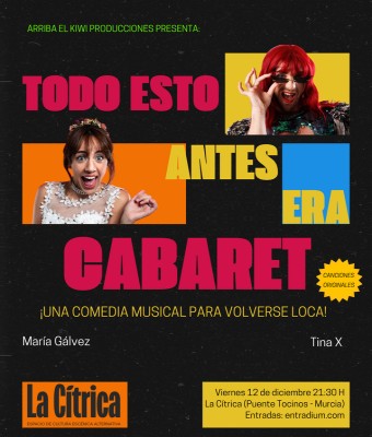 Todo esto antes era CABARET en Murcia