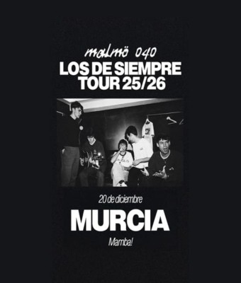 Malmö 040 - Los De Siempre Tour en Murcia