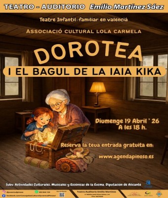 DOROTEA I EL BAGUL DE LA IAIA KIKA-teatre infantil familiar en valencià en Alicante