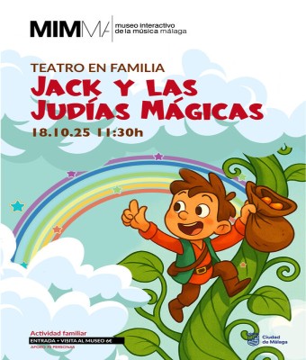 TEATRO EN FAMILIA : "JACK Y LAS JUDÍAS MÁGICAS" en Málaga