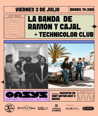 La banda de Ramón y Cajal + Technicolor Club en Oasys en Barcelona