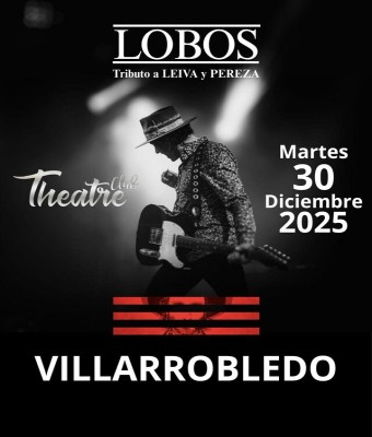 CONCIERTO LOBOS ( LEIVA Y PEREZA) THEATRECLUB VILLARROBLEDO  en Albacete