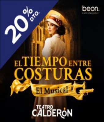 El tiempo entre costuras, el musical en MADRID